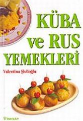 Küba ve Rus Yemekleri<br />