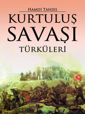 Kurtuluş Savaşı Türküleri<br>Hamdi Tanses