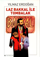 Laz Bakkal ve Tombalak<br />