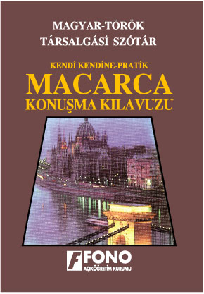 Macarca Konuşma Kılavuzu<br />Fono Yayinlari