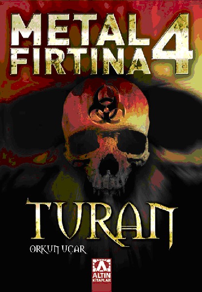 Metal Fırtına 4 / Turan