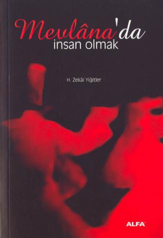 Mevlana'da İnsan Olmak