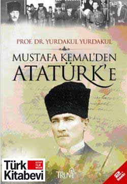 Mustafa Kemal'den Atatürk'e