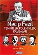 Necip Fazıl Tenkitler, Polemikler, Kavgalar