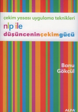 NLP ile Düşüncenin Çekim Gücü