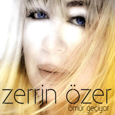 Ömür Geçiyor<br>Zerrin Özer