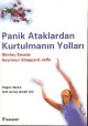 Panik Ataklardan Kurtulmanin Yollari<br />