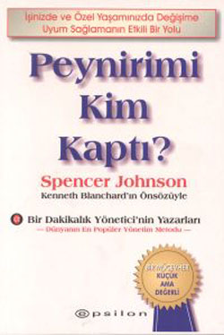 Peynirimi Kim Kaptı<br>Spencer Johnson