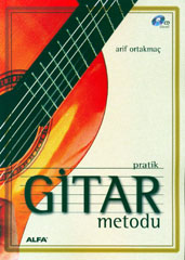 Pratik Gitar Metodu (CD İlaveli)<br>Arif Ortakmaç