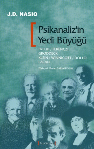 Psikanaliz'in Yedi Büyüğü<br>J. D. Nasio