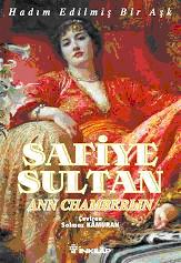 Safiye Sultan / Hadim Edilmis Bir Ask (Özel Baski)<br />