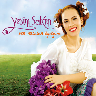 Sen Nasılsan Öyleyim<br>Yeşim Salkım