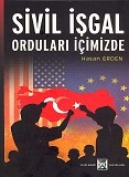 Sivil İşgal Orduları İçimizde