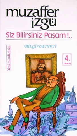 Siz Bilirsiniz Paşam