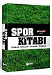 Spor Kitabi<br />Oyunlar, Kurallar, Taktikler, Teknikler