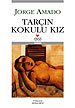 Tarçın Kokulu Kız<br>Jorge Amado