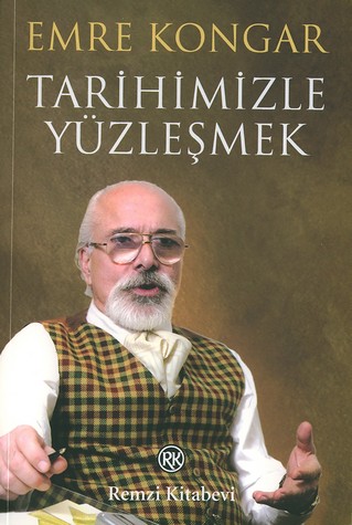 Tarihimizle Yüzleşmek