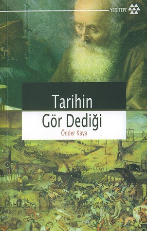 Tarihin Gör Dediği