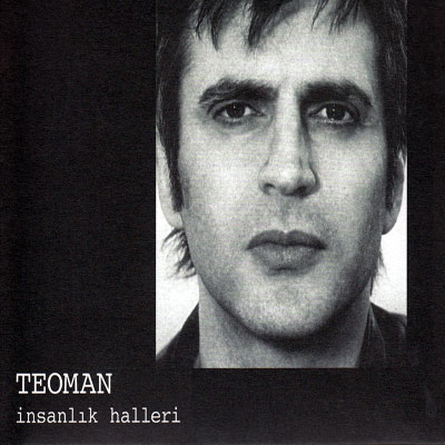 Insanlik Halleri<br>Teoman