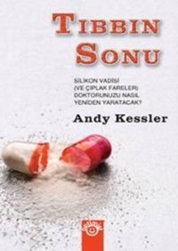 Tıbbın Sonu<br>Andy Kessler