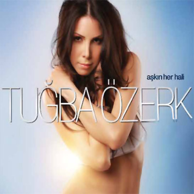 Askin Her Hali <br>Tugba Özerk