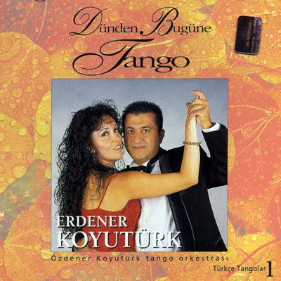 Dünden Bugüne Tango<br>Türkçe Tangolar