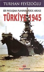 Türkiye 1945<br>Turhan Feyizoglu