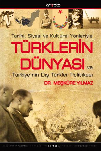 Türklerin Dünyasi<br />Meskure Yilmaz