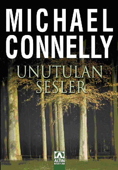 Unutulan Sesler<br>Michael Connelly