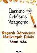 Üşenme Erteleme Vazgeçme<br>Ahmet Yildiz