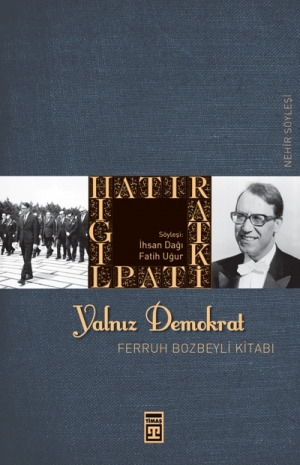 Yalniz Demokrat <br>Ferruh Bozbeyli