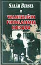 Yalnizligin Firinlanmis Kokusudur