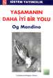 Yasamin Daha Iyi Bir Yolu <br />