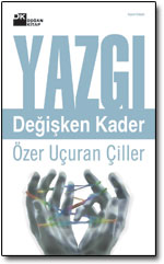 Yazgi / Degisken Kader