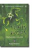 Yemin Bozan <br>Michelle Paver