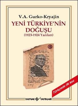 Yeni Türkiye'nin Doğuşu<br>V.A Gurko- Kryajin