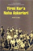 Yirmi Kur'a Nafıa Askerleri<br>Rifat N. Bali