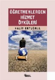 Ögretmenlerden Hizmet Öyküleri