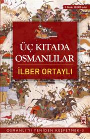 Üç Kıtada Osmanlılar