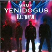 İlk Defa Grup Yeni Doğuş