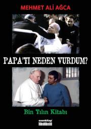 Papa'yı Neden Vurdum