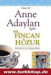 Anne Adayları İçin Bir Fincan Huzur