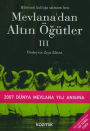 Mevlana'dan Altin Ögütler- III