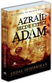 Azrail'in Secde Ettiği Adam