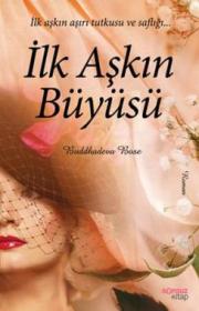 İlk Aşkın Büyüsü