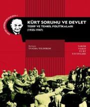 Kürt Sorunu ve Devlet   Tedip ve Tenkil Politikaları  ( 1925-1947)