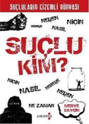 Suçlu Kim? Suç Işleyenlerin Psikolojileri