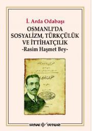Osmanlı'da Sosyalizm, Türkçülük ve İtthatçilik