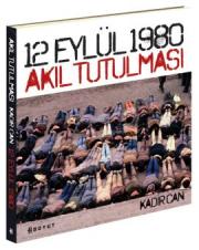 12 Eylül 1980 Akıl Tutulması