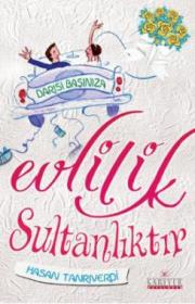 Evlilik Sultanlıktır